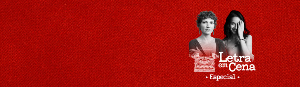 Letra em Cena Especial: Aline Bei e Natalia Timerman