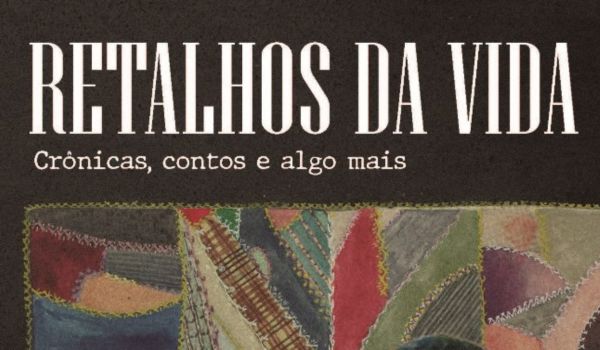 Lançamento de livro – Retalhos da vida – crônicas, contos e algo mais (Francisco Nicacio – Chiquinho)