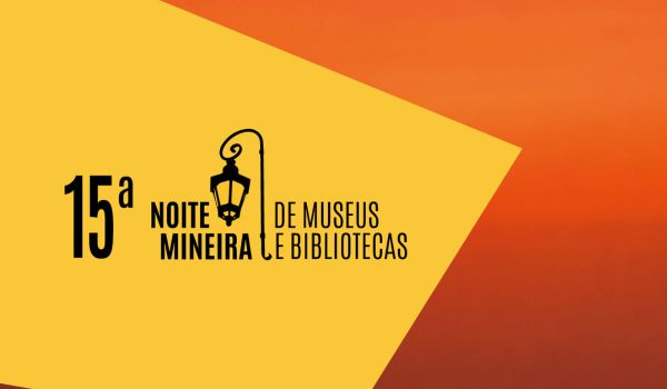 15ª Noite Mineira de Museus e Bibliotecas