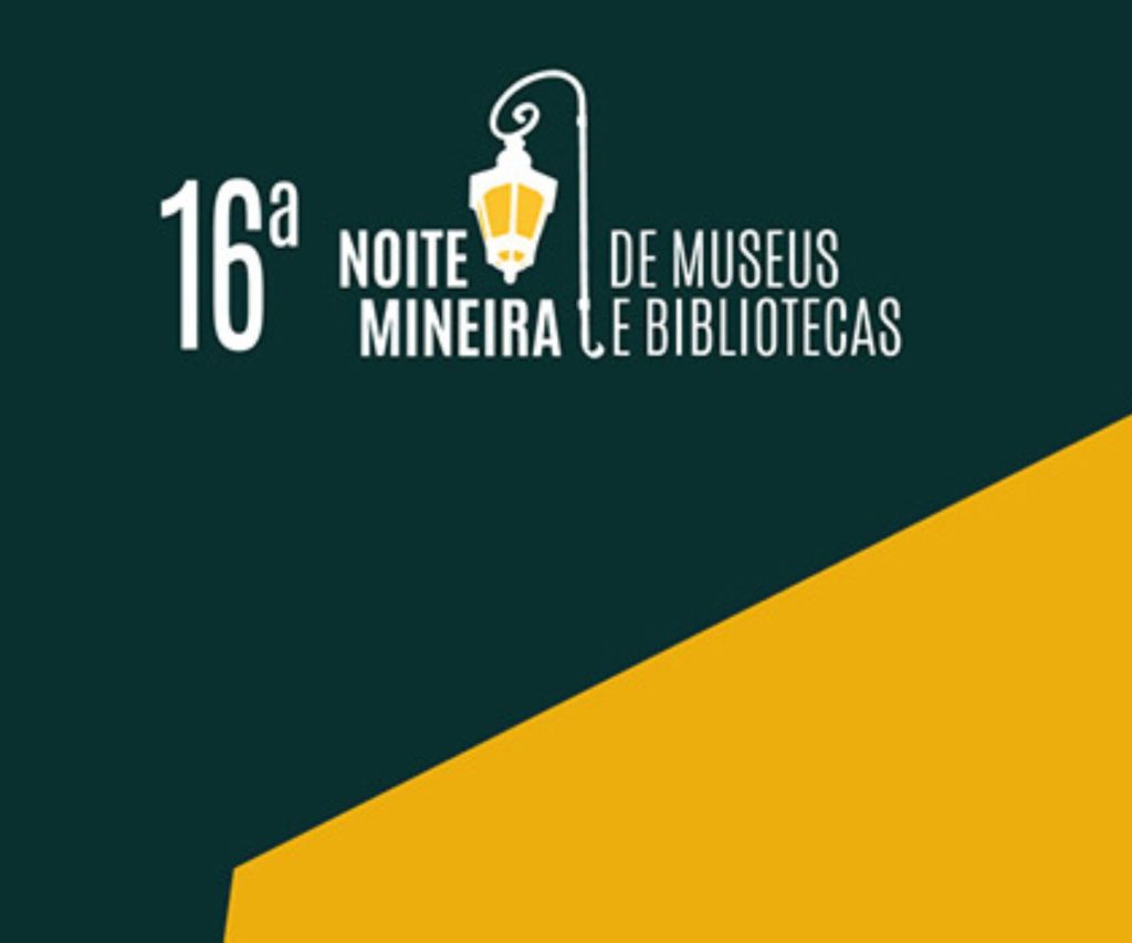 16ª Noite Mineira de Museus e Bibliotecas