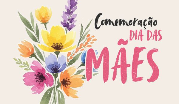 Comemoração Dia das Mães