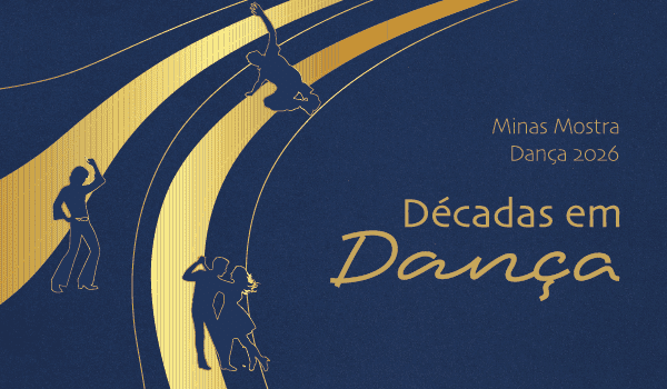 Minas Mostra Dança 2026| Décadas em Dança