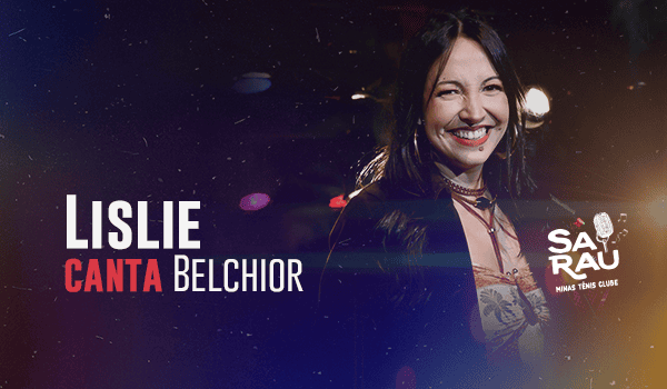 Lislie canta Belchior – Sarau do Minas 10 anos