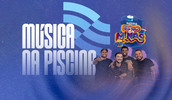 Música na Piscina – Minas ll (Especial Ensaio da Bateria do Minas)